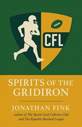 Spirits of the Gridiron - Jonathan A Fink - 9798218719319