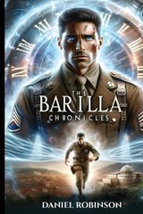 The Barilla Chronicles - Daniel E Robinson - 9798218734251