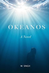 Okeanos - M Singh - 9798218766320
