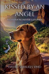 Kissed by an Angel - David Samuels - 9798218770648