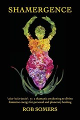 Shamergence - Rob Somers - 9798218798567
