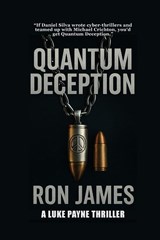 QUANTUM DECEPTION - Ron James - 9798218805449