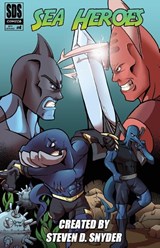 Sea Heroes #4 - Steven D. Snyder - 9798218827298