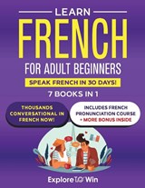 Learn French for Adult Beginners - Explore Towin - 9798218848774