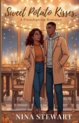 Sweet Potato Kisses - Nina Stewart - 9798218874698