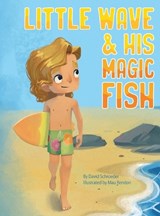 Little Wave & His Magic Fish - David Schroeder - 9798218882389
