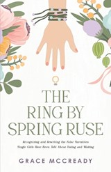 The Ring by Spring Ruse - Grace McCready - 9798218896829