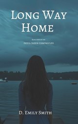 Long Way Home - D Emily Smith - 9798218898830
