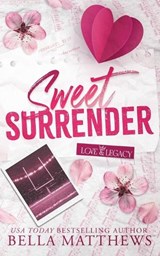 Sweet Surrender - Bella Matthews - 9798218917302