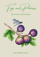 Figs and Promises - Karen Rhodes-Ochoa - 9798218918071