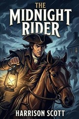 The Midnight Rider - Harrison Scott - 9798218921330