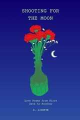 Shooting for the Moon - D Lisette - 9798218933760