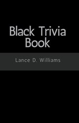 Black Trivia Book - Lance D. Williams - 9798223123347