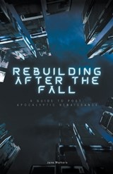 Rebuilding After the Fall - Jane Walters - 9798223124900
