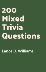 200 Mixed Trivia Questions - Lance D Williams - 9798223125426
