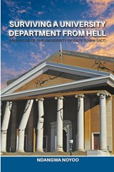 Surviving a University Department from Hell - Ndangwa Noyoo - 9798223139249