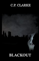 Blackout - C P Clarke - 9798223148029