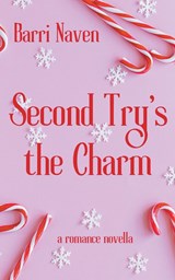 Second Try's the Charm - Barri Naven - 9798223157014