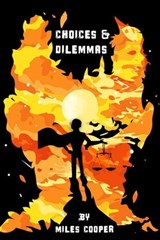 Choices & Dilemmas - Miles Cooper - 9798223206491