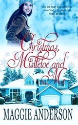 Christmas, Mistletoe and Me - Maggie Anderson - 9798223244158
