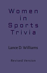 Women in Sports Trivia - Lance D. Williams - 9798223253556