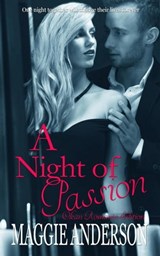 A Night of Passion: Clean Romance Edition - Maggie Anderson - 9798223276227
