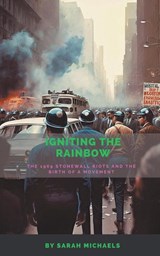 Igniting the Rainbow - Sarah Michaels - 9798223295488