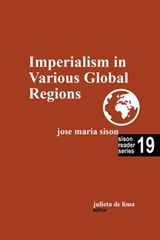 Imperialism in Various Global Regions - Jose Maria Sison ; Julie de Lima - 9798223296140