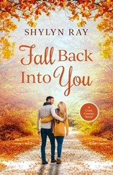 Fall Back Into You - Shylyn Ray - 9798223310396