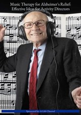 Music Therapy for Alzheimer's Relief: Effective Ideas for Activity Directors - Mike Fisher - 9798223323471