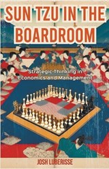 Sun Tzu in the Boardroom - Josh Luberisse - 9798223351115