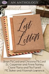 Lost Letters - Alannah Lawrence ; Christina McCord ; Brian McCord ; Claire Marta ; MC Baker ; Nia Farrell ; Anne Rainey ; S. L. Carpenter - 9798223435440