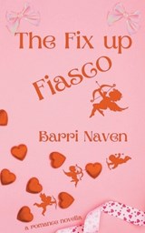 The Fix up Fiasco - Barri Naven - 9798223439158