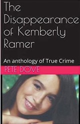 The Disappearance of Kemberly Ramer - Pete Dove - 9798223484721
