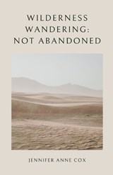 Wilderness Wandering - Jennifer Anne Cox - 9798223487357