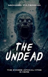 The Undead - Michael Paterson - 9798223546962