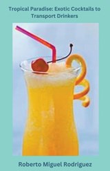 Tropical Paradise - Roberto Miguel Rodriguez - 9798223620006