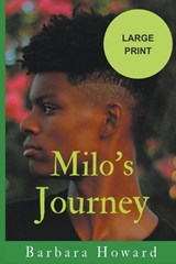 Milo's Journey Large Print - Barbara Howard - 9798223660590