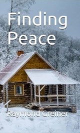 Finding Peace - Raymond Greiner - 9798223666387