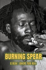 Burning Spear - Eric Doumerc - 9798223671480