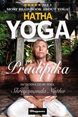 Hatha Yoga Pradipika - Yogi Swatmarama ; Shreyananda Natha - 9798223684039