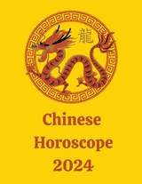 Chinese Horoscope 2024 - RUBI,  Alina A ; Rubi, Angeline - 9798223766667
