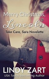 Merry Christmas, Lincoln (Take Care, Sara Novelette) - Lindy Zart - 9798223791393