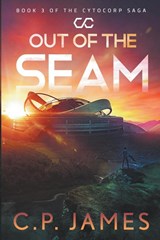 Out of the Seam - C. P. James - 9798223807032