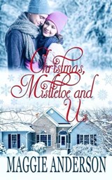 Christmas, Mistletoe and Us - Maggie Anderson - 9798223828198