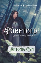 Foretold - Antonia Cyn - 9798223834502