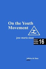 On the Youth Movement - Jose Maria Sison ; Julie De Lima - 9798223849391