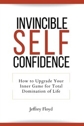 Invincible Self Confidence