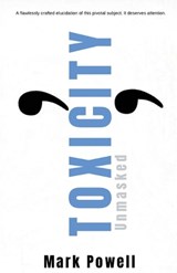 Toxicity Unmasked - Mark Powell - 9798223866817