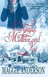 Christmas, Mistletoe and You - Maggie Anderson - 9798223870852